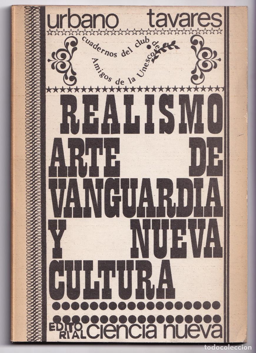 Livres d'occasion: URBANO TAVARES: REALISMO, ARTE DE VANGUARDIA Y NUEVA CULTURA. 1966