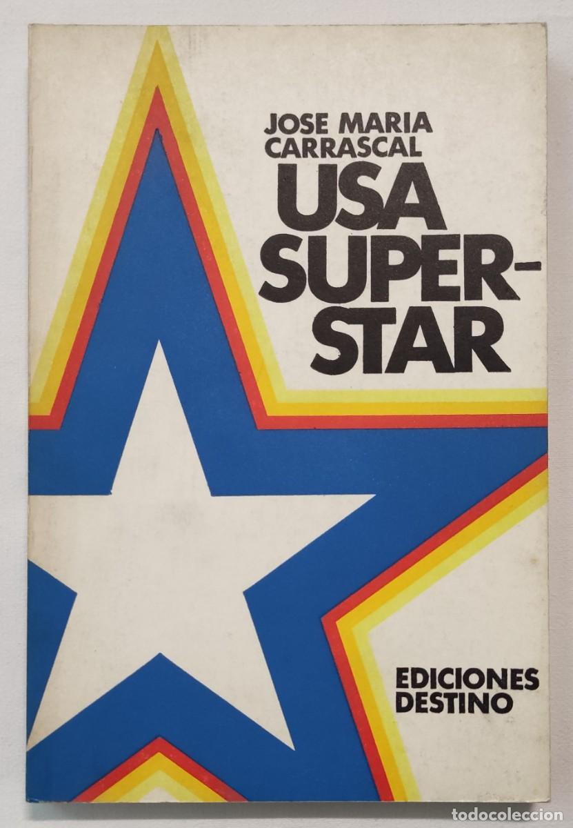 Libros de segunda mano: USA SUPERSTAR. JOS&Eacute; MAR&Iacute;A CARRASCAL. - Foto 1
