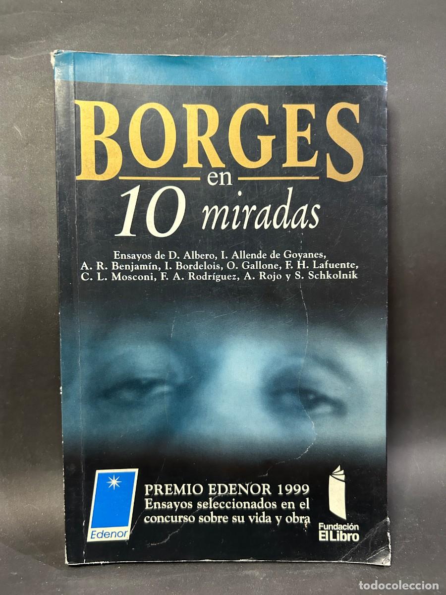 Libros de segunda mano: FUNDACI&Oacute;N EL LIBRO - BORGES EN DIEZ MIRADAS - 1999 - Foto 1