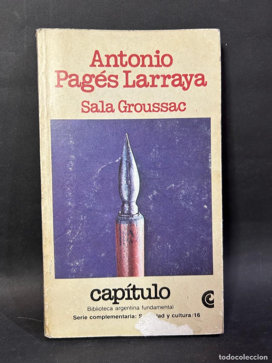 Libros de segunda mano: ANTONIO PAG&Eacute;S LARRAYA - SALA GROUSSAC - 1982 - Foto 1
