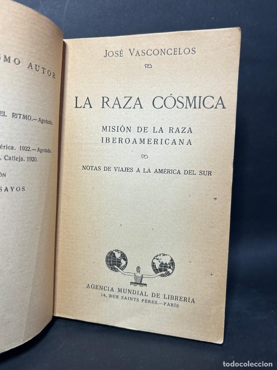Libros de segunda mano: JOS&Eacute; VASCONCELO - LA RAZA C&Oacute;SMICA - PRIMERA EDICI&Oacute;N - Foto 2