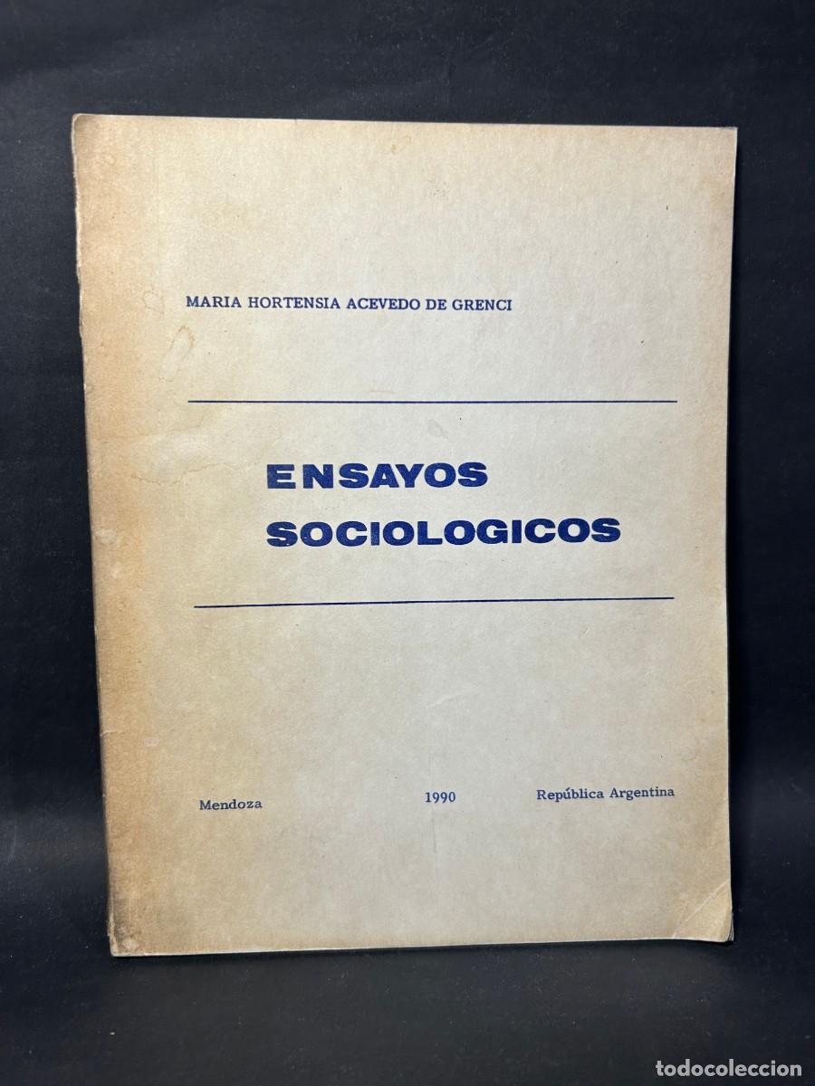 Second hand books: MAR&Iacute;A HORTENSIA ACEVEDO DE GRENCI - ENSAYOS SOCIOLOGICOS - &Uacute;NICA EDICI&Oacute;N - 1990