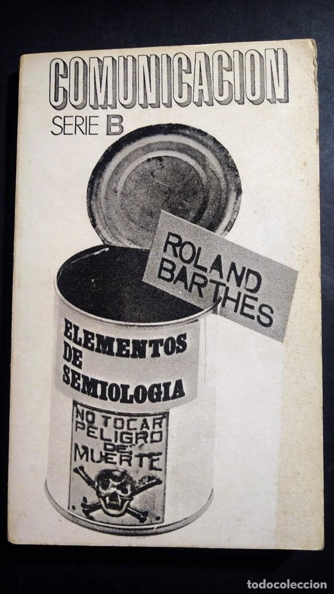 Libros de segunda mano: COMUNICACI&Oacute;N. SERIE B. ELEMENTOS DE SEMIOLOG&Iacute;A - ROLAND BARTHES - Foto 1