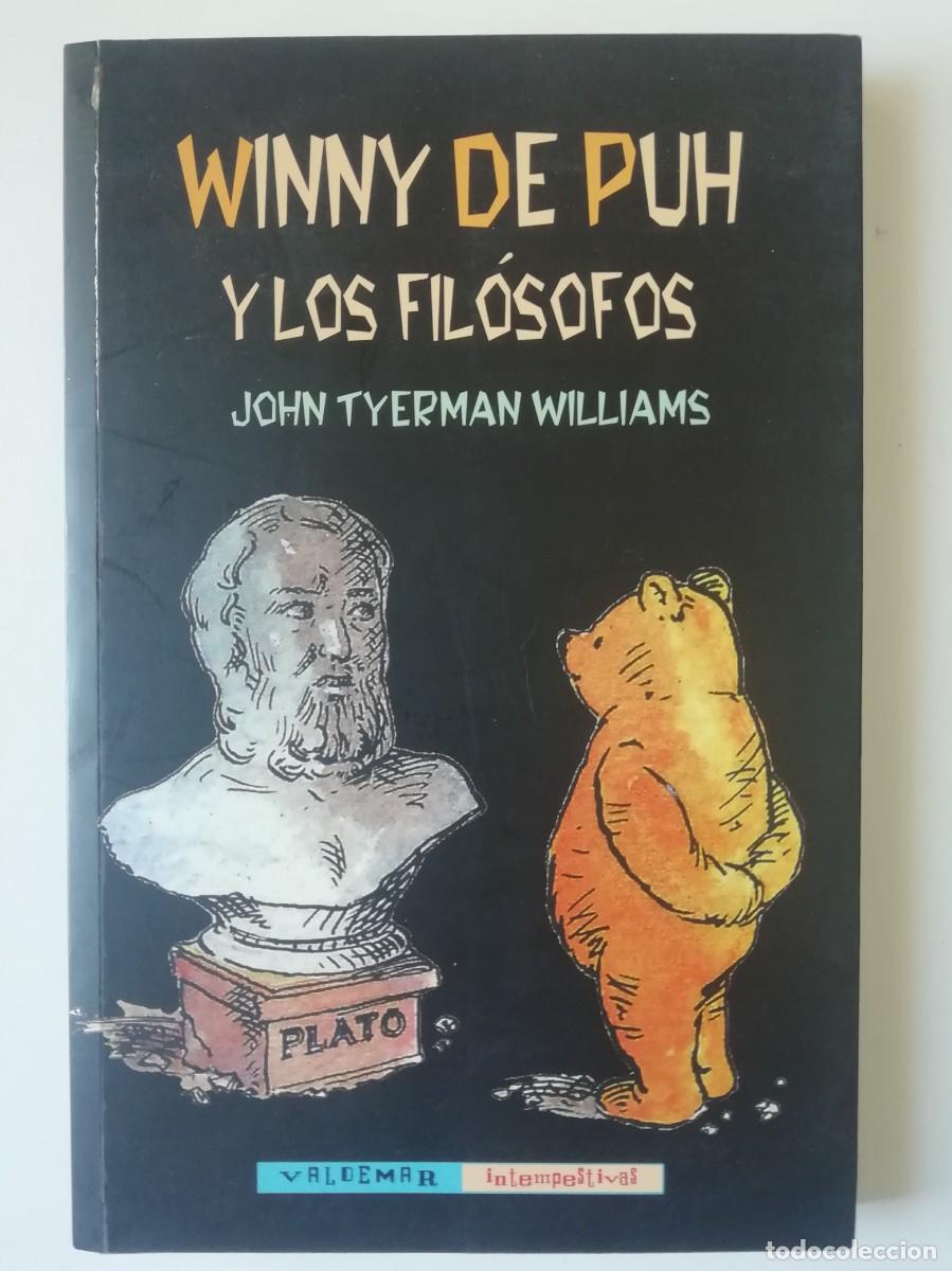 Libros de segunda mano: WINNY DE PUH Y LOS FIL&Oacute;SOFOS - JOHN TYERMAN WILLIAMS - ED. VALDEMAR 2004 - Foto 1