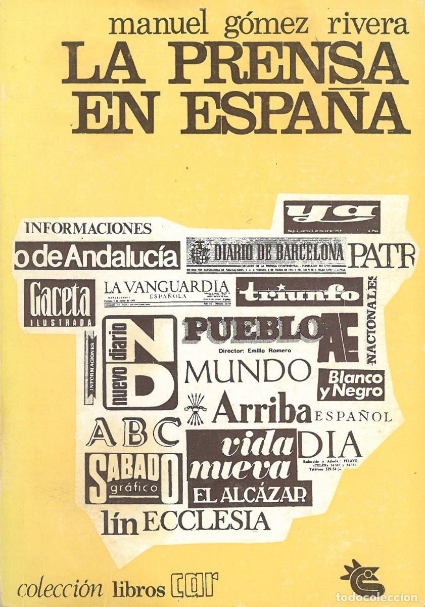 Libros de segunda mano: La Prensa en Espa&ntilde;a - Gomez Rivera, Manuel - Foto 1
