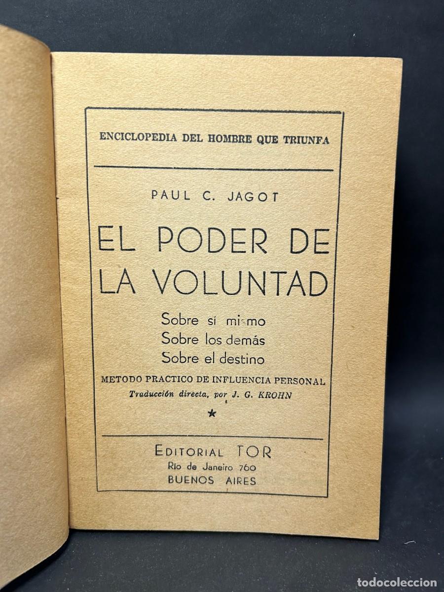 Libros de segunda mano: PAUL C. JAGOT - EL PODER DE LA VOLUNTAD - PRIMERA EDICI&Oacute;N EN ESPA&Ntilde;OL - 1937 - Foto 3