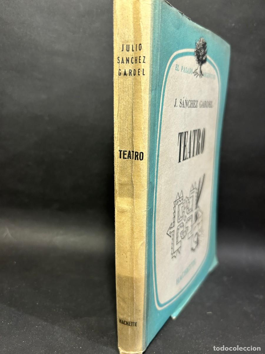 Libros de segunda mano: J. S&Aacute;NCHEZ GARDEL - TEATRO - 1955 - Foto 2
