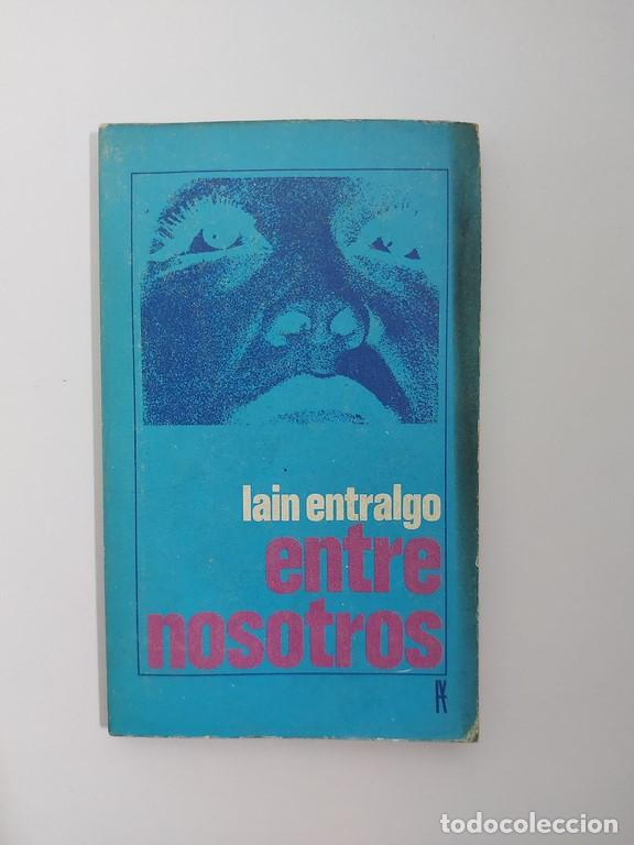 Libros de segunda mano: Entre nosotros - Lain Entralgo - Foto 2