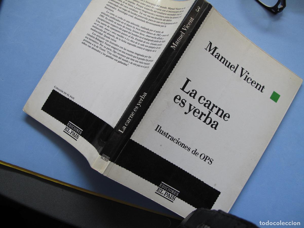 Libros de segunda mano: LA CARNE ES YERBA.- MANUEL VICENT.- EDICIONES EL PA&Iacute;S. - Foto 2