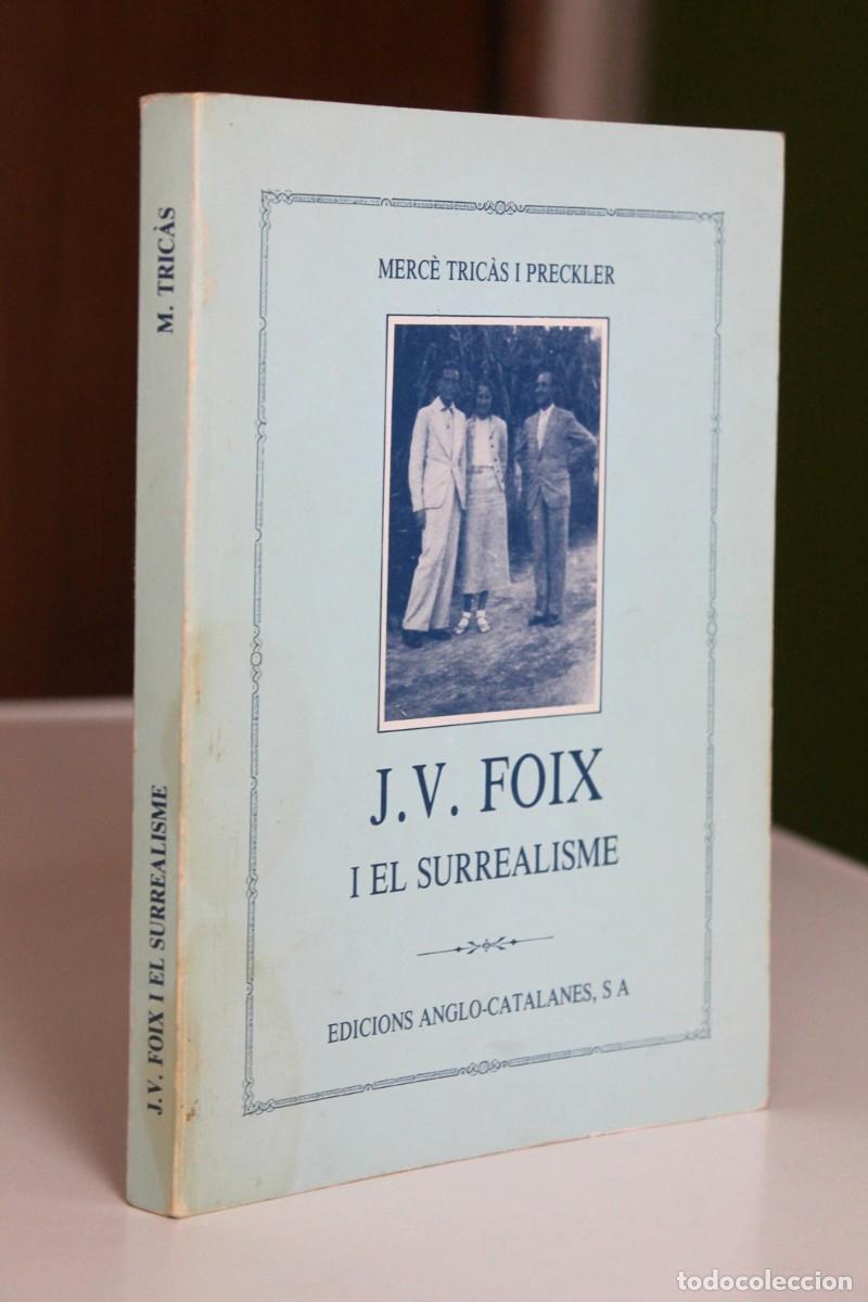 Gebrauchte B&uuml;cher: Merc&egrave; Tric&agrave;s i Preckler - J.V. Foix i el surrealisme - Edicions Anglo-Catalanes
