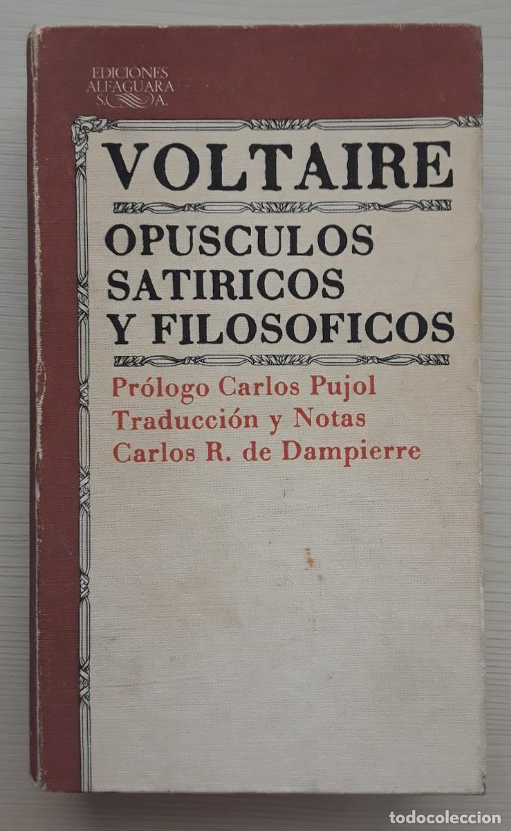Libros de segunda mano: VOLTAIRE. OP&Uacute;SCULOS SAT&Iacute;RICOS Y FOLOS&Oacute;FICOS. - Foto 1