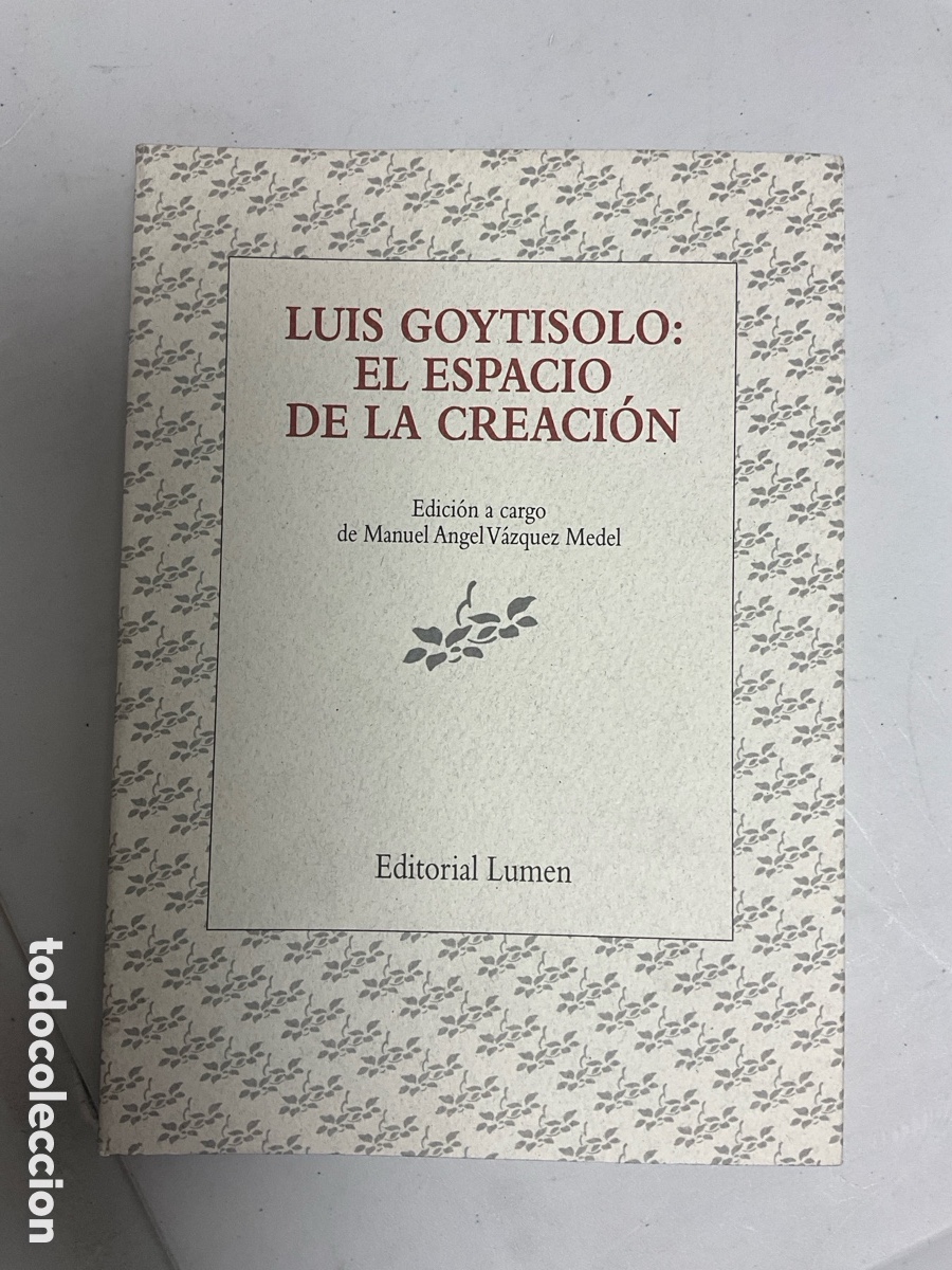 Libros de segunda mano: Luis Goytisolo: el espacio de la creaci&oacute;n - Foto 1