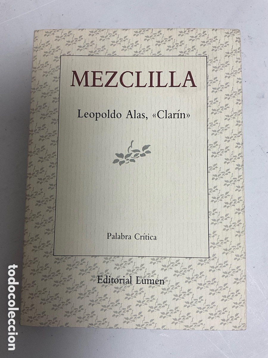 Libros de segunda mano: Mezclilla, Leopoldo Alas, &rdquo;Clar&iacute;n&rdquo; - Foto 1