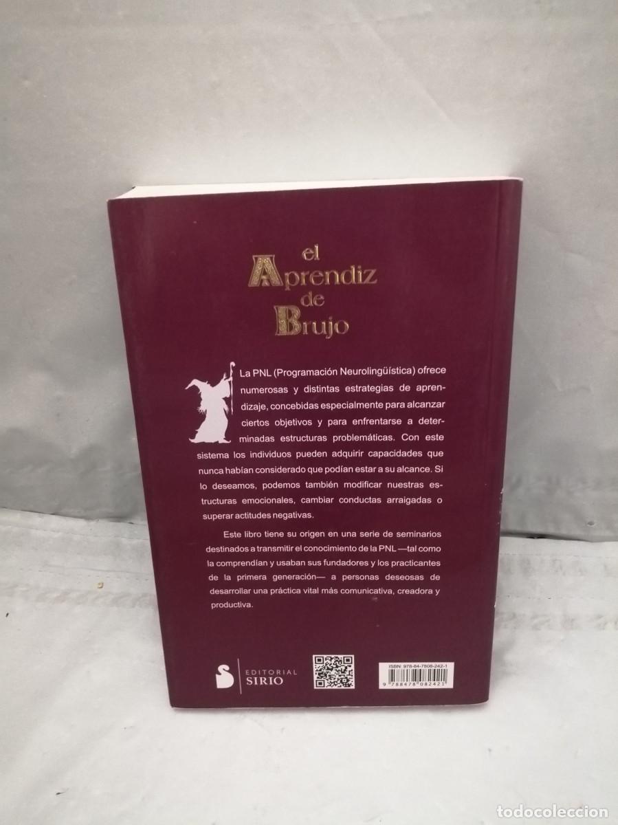 Libros de segunda mano: PNL. El aprendiz de brujo: Manual de ejercicios pr&aacute;cticos de programaci&oacute;n neuroling&uuml;&iacute;stica (2017) - Foto 2