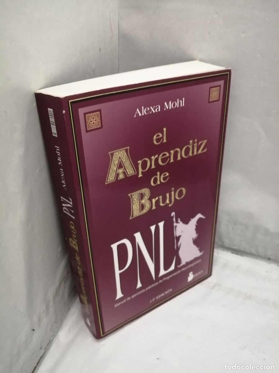 Libros de segunda mano: PNL. El aprendiz de brujo: Manual de ejercicios pr&aacute;cticos de programaci&oacute;n neuroling&uuml;&iacute;stica (2017) - Foto 3
