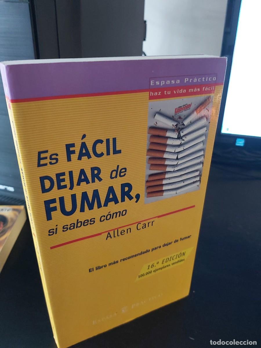 Libros de segunda mano: ALLEN CARR: ES F&Aacute;CIL DEJAR DE FUMAR, SI SABES C&Oacute;MO - Foto 1