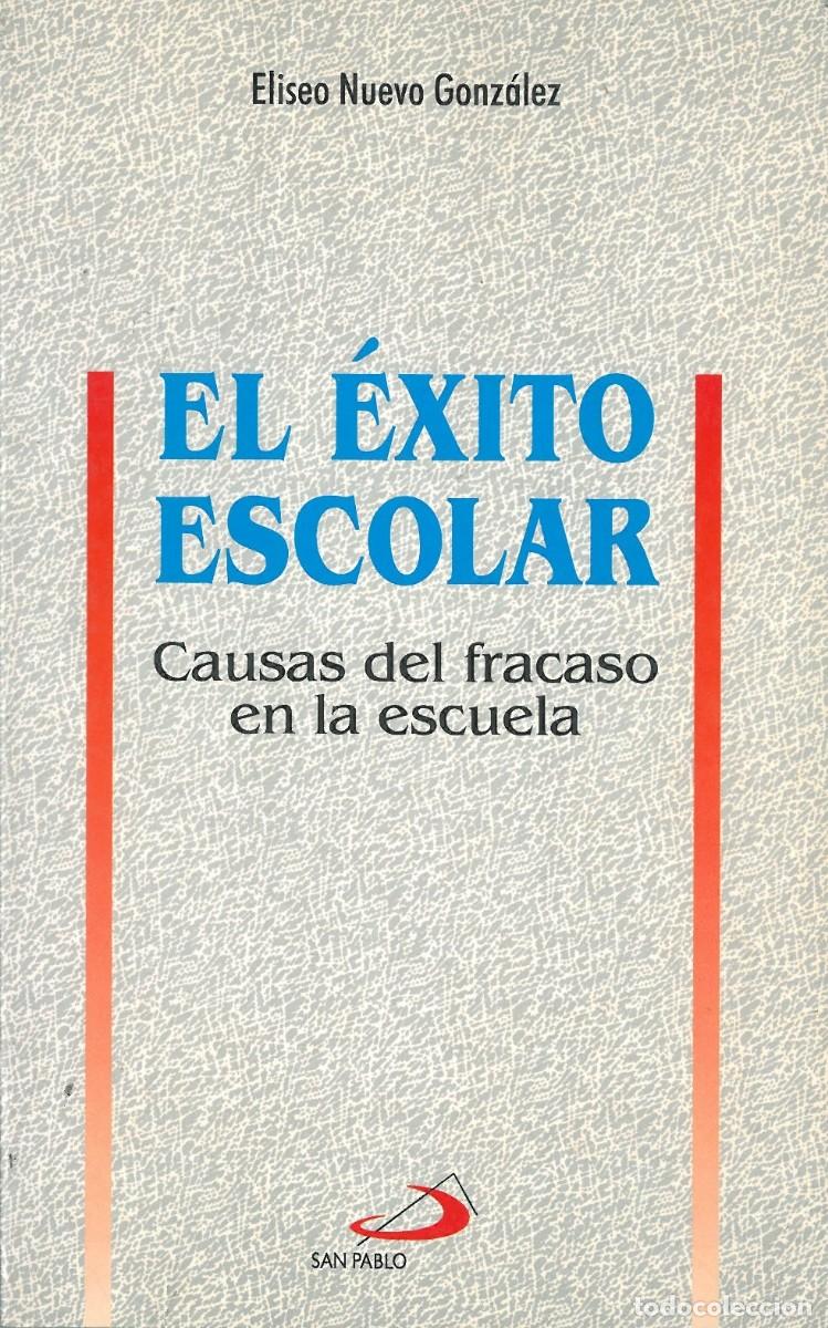 Second hand books: El Exito Escolar. Causas del Fracaso en la Escuela - Nuevo Gonzalez, Eliseo