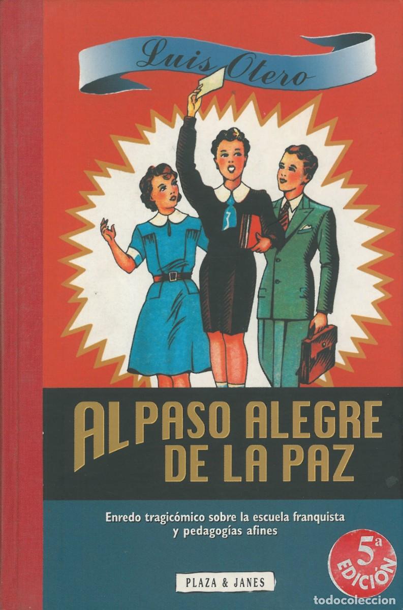 Libros de segunda mano: Al Paso Alegre de la Paz - Otero, Luis - Foto 1