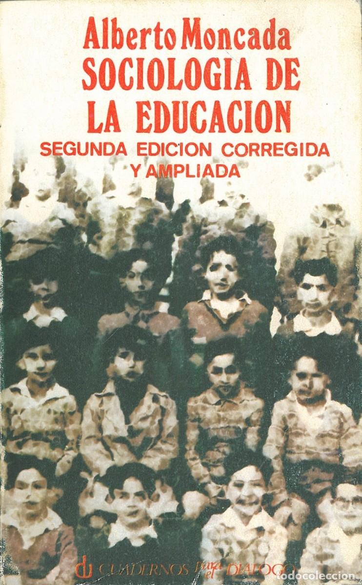 Libros de segunda mano: Sociologia de la educacion - Moncada, Alberto - Foto 1