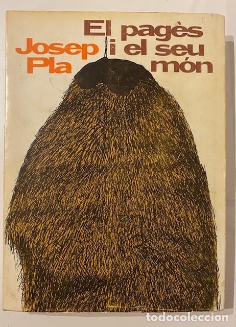 Libros de segunda mano: EL PAG&Egrave;S I EL SEU M&Oacute;N - JOSEP PLA - Foto 1