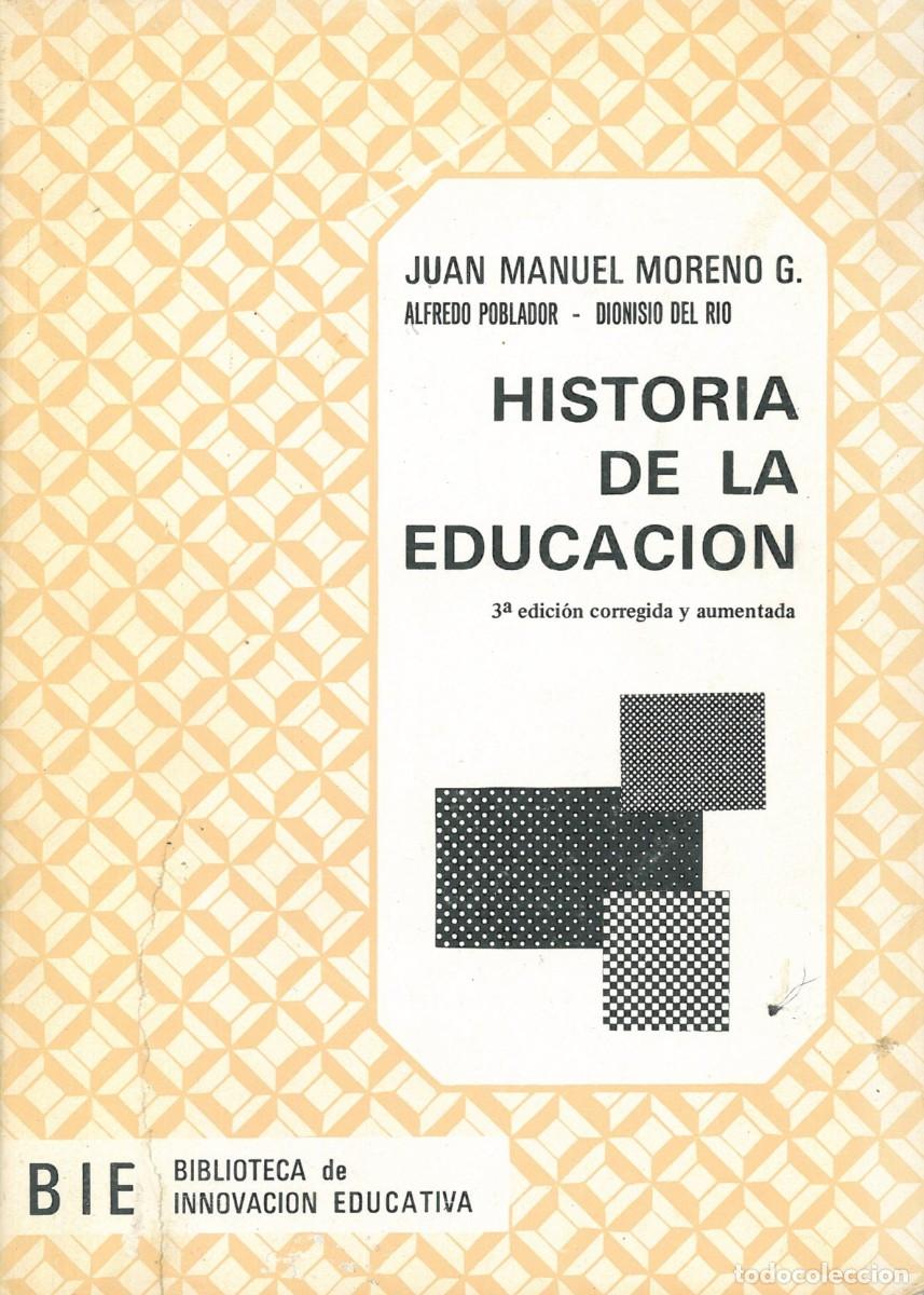 Libros de segunda mano: Historia de la educacion - Moreno G, Juan - Foto 1
