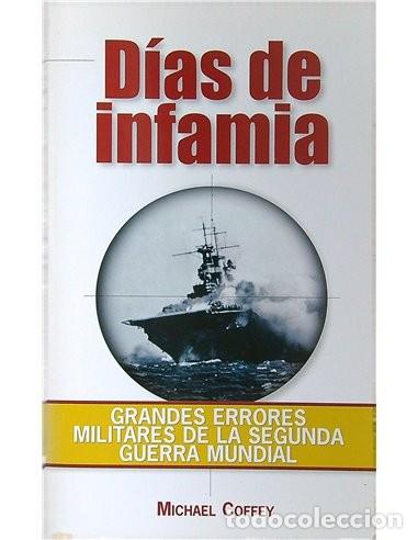 Libros de segunda mano: D&iacute;as de infamia - Michael Coffey - 2010 - Tapa blanda - Foto 1