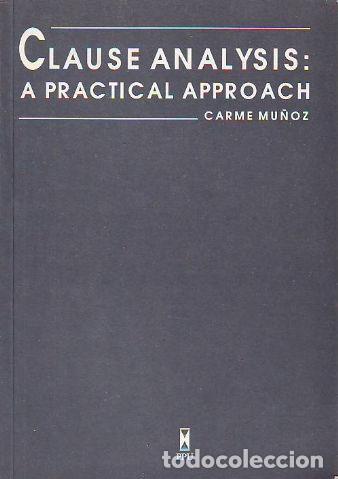Libros de segunda mano: CLAUSE ANALYSIS: A PRACTICAL APPROACH. - MU&Ntilde;OZ Carme. - Foto 1