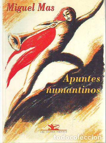 Libros de segunda mano: APUNTES NUMANTINOS. - MAS Miguel. - Foto 1