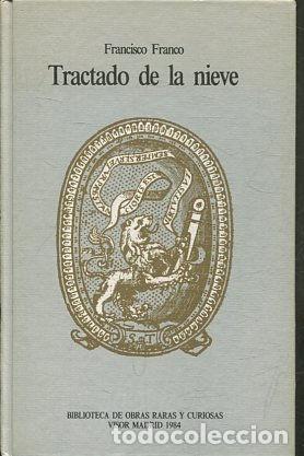 Libros de segunda mano: TRACTADO DE LA NIEVE. - FRANCO Francisco. - Foto 1