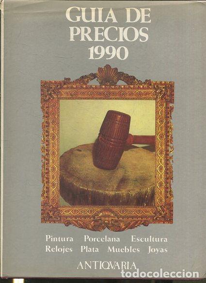 Libros de segunda mano: GU&Iacute;A DE PRECIOS 1990. ANTIQUARIA. - VV.AA. - Foto 1