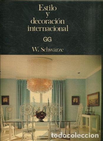Libros de segunda mano: ESTILO Y DECORACION INTERNACIONAL. - SCHWARZE W. - Foto 1