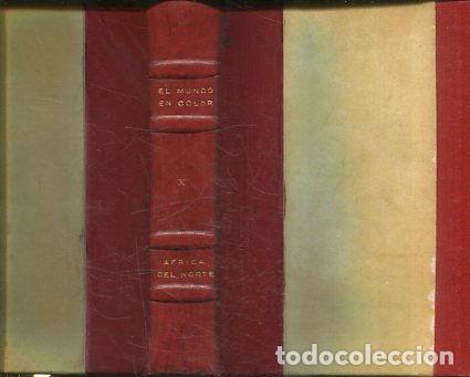 Gebrauchte B&uuml;cher: EL MUNDO EN COLOR X: AFRICA DEL NORTE. - OGRIZEK Dore.