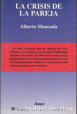 Libros de segunda mano: LA CRISIS DE LA PAREJA. - MONCADA Alberto. - Foto 1