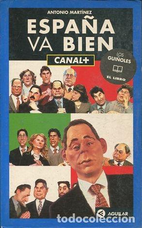 Libros de segunda mano: ESPA&Ntilde;A VA BIEN CANAL + . - MARTINEZ Antonio. - Foto 1