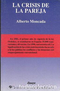 Libros de segunda mano: LA CRISIS DE LA PAREJA. - MONCADA Alberto. - Foto 1