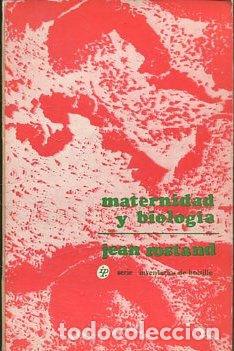 Libros de segunda mano: MATERNIDAD Y BIOLOGIA. - ROSTAND Jean. - Foto 1