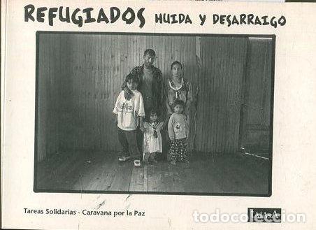 Libros de segunda mano: REFUGIADOS. HUIDA Y DESARRAIGO. - VV.AA. - Foto 1