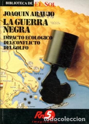 Libros de segunda mano: LA GUERRA NEGRA. - ARAUJO Joaquin. - Foto 1