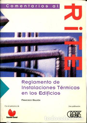 Libros de segunda mano: REGLAMENTO DE INSTALACIONES TERMICAS EN LOS EDIFICIOS. - GALDON Francisco. - Foto 1