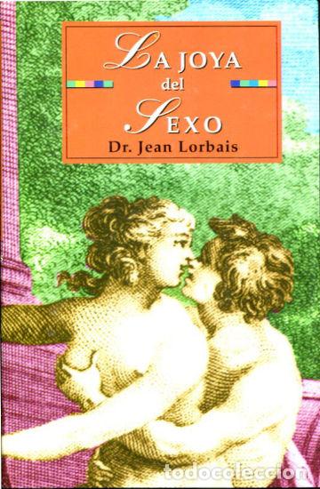 Libros de segunda mano: LA JOYA DEL SEXO. - LORBAIS Jean. - Foto 1