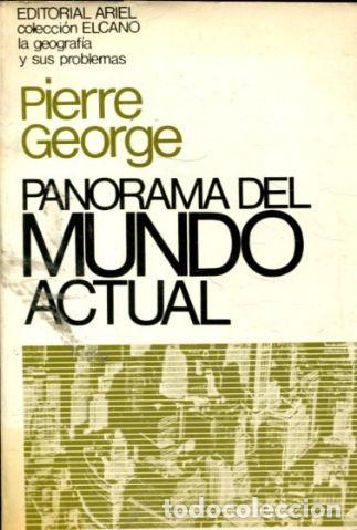 Libros de segunda mano: PANORAMA DEL MUNDO ACTUAL. - GEORGE Pierre. - Foto 1