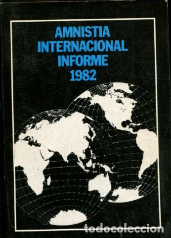 Libros de segunda mano: AMNISTIA INTERNACIONAL. INFORME 1982. - - Foto 1