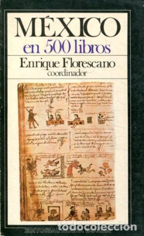 Gebrauchte B&uuml;cher: MEXICO EN 500 LIBROS. - FLORESCANO Enrique (Coordinador).