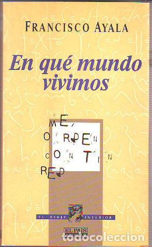 Libros de segunda mano: EL MUNDO EN QUE VIVIMOS. - AYALA, Francisco. - Foto 1