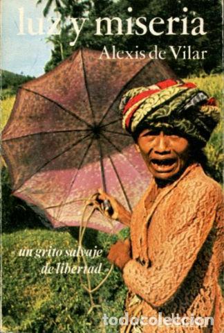 Libros de segunda mano: LUZ Y MISERIA. - VILAR Alexis de. - Foto 1