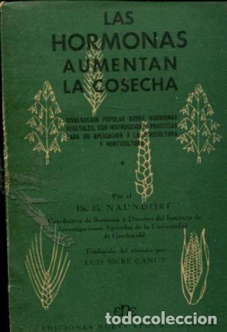 Libros de segunda mano: LAS HORMONAS AUMENTAN LA COSECHA. - NAUNDORF G. - Foto 1