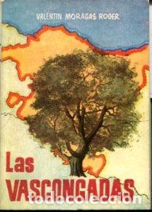 Libros de segunda mano: LAS VASCONGADAS. - MORAGAS ROGER Valentin. - Foto 1