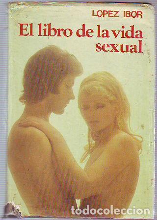 Libros de segunda mano: EL LIBRO DE LA VIDA SEXUAL. - LOPEZ IBRO Juan Jose. - Foto 1