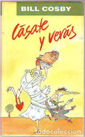 Libros de segunda mano: CASATE Y VERAS. - COSBY Bill. - Foto 1
