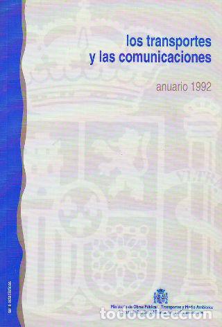 Libros de segunda mano: LOS TRANSPORTES Y LAS COMUNICACIONES. ANUARIO 1992. - - Foto 1